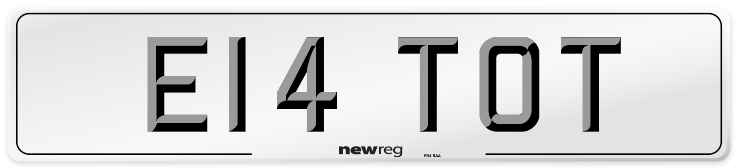 E14 TOT Number Plate from New Reg